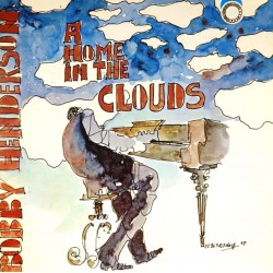 Пластинка Bobby Henderson A home in the clouds